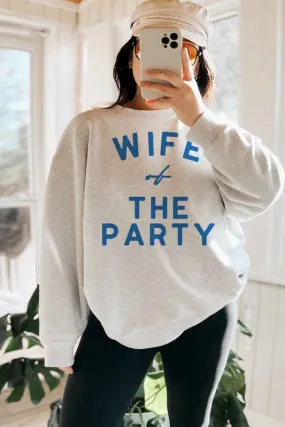 WIFE OF THE PARTY OVERSIZED SWEATSHIRT